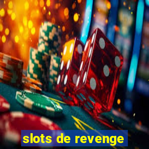 slots de revenge